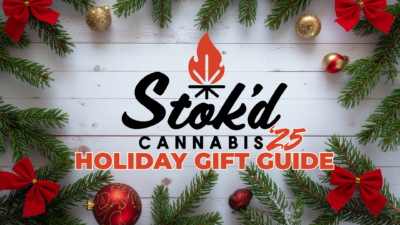 Stok'd Cannabis 2025 Holiday Gift Guide